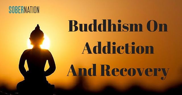 Buddhist Perspectives On Addiction and Recovery